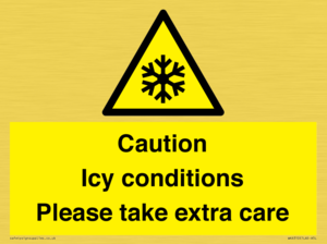 Caution Icy conditions please take extra care